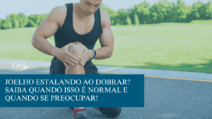 Joelho estalando ao dobrar