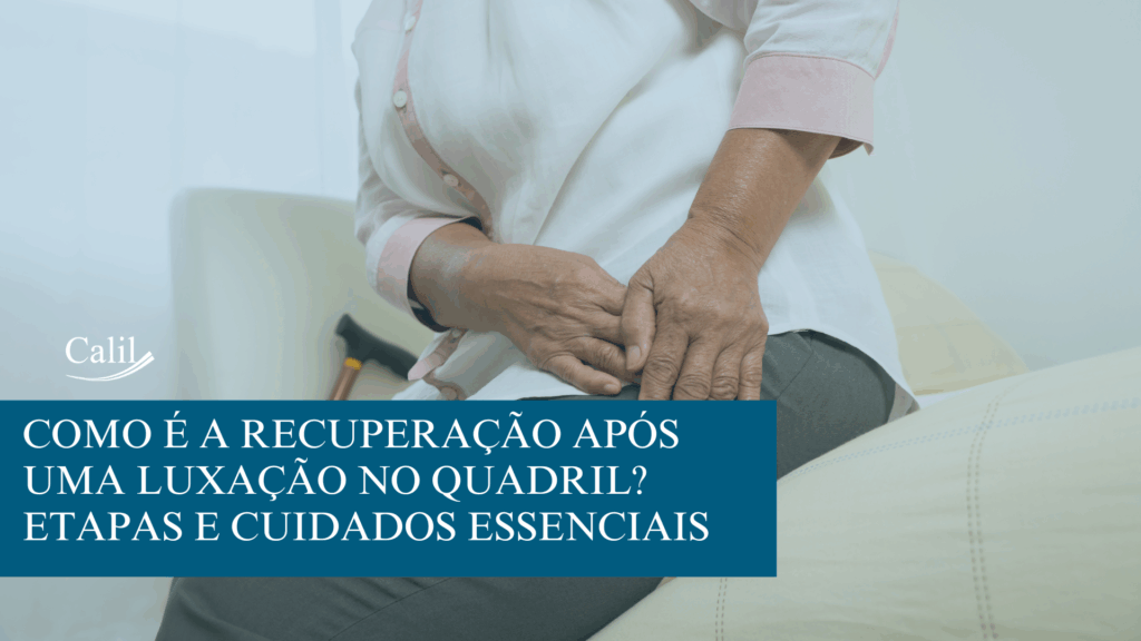 recuperação após uma luxação no quadril